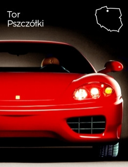 Jazda za kierownicą Ferrari 360 Modena – Tor Pszczółki
 Ilość okrążeń-1 okrążenie + 1 okrążenie zapoznawcze
