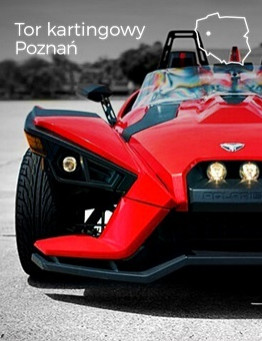 Jazda za kierownicą Polaris Slingshot SL – Tor Poznań karting
 Ilość okrążeń-1 okrążenie