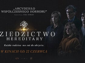 dziedzictwo hereditary premiera 22 czerwca