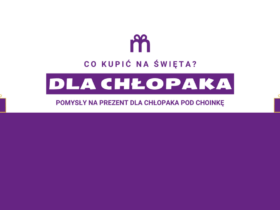 Co kupić chłopakowi na święta - pomysły na prezent dla chłopaka pod choinkę