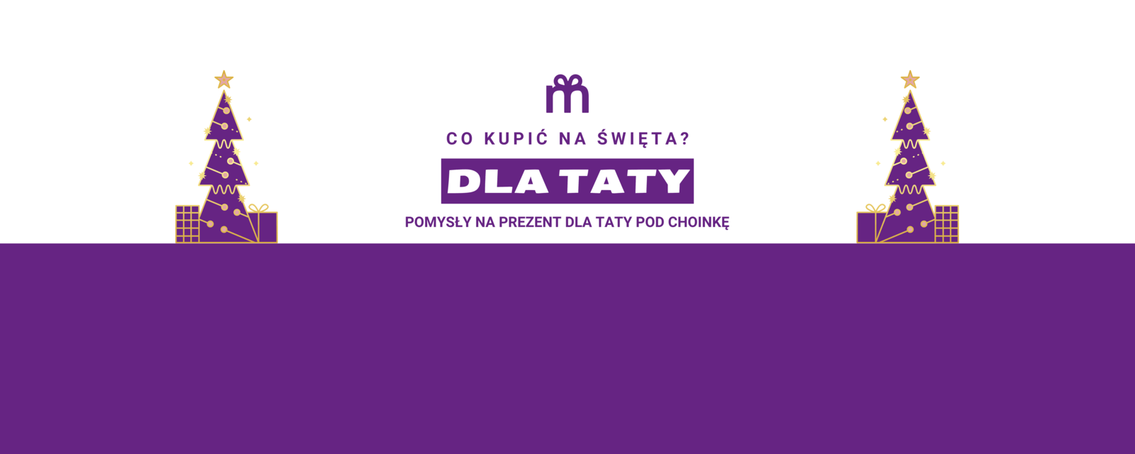 Co kupić tacie na święta - pomysły na prezent dla taty pod choinkę